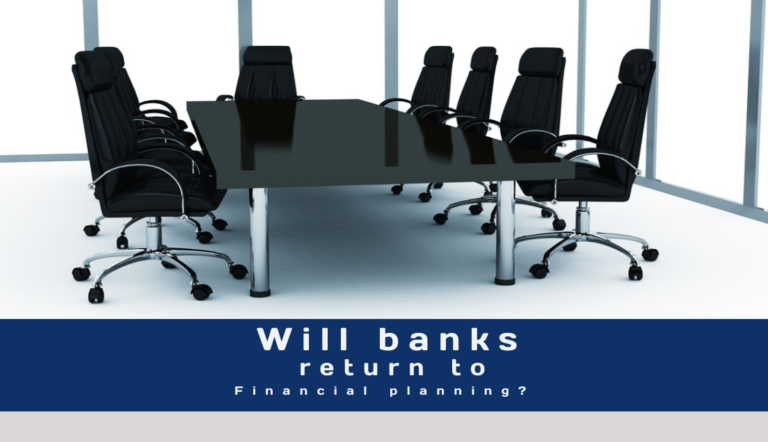 Will banks return to financial planning